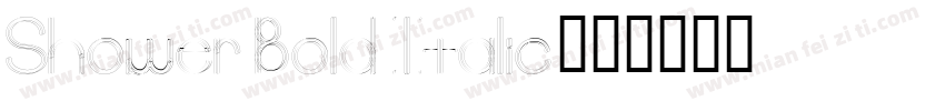 Shower Bold Italic字体转换